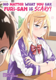 No Matter What You Say, Furi-san is Scary! Vol. 1 