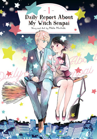 Daily Report About My Witch Senpai Vol. 3 by Maka Mochida: 9798888430491