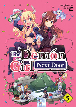 The Demon Girl Next Door Vol 5 By Izumo Ito Penguinrandomhouse Com Books