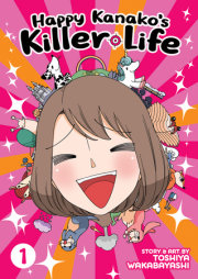 Happy Kanako's Killer Life Vol. 1 