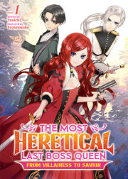 The Most Heretical Last Boss Queen: From Villainess to Savior (Light Novel) Vol. 1 