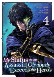 My Status as an Assassin Obviously Exceeds the Hero's (Manga) Vol. 4 