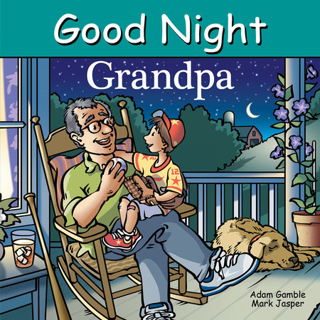 Good Night Grandpa by Adam Gamble, Mark Jasper: 9781649070524 |  : Books