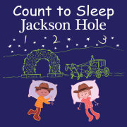 Count to Sleep Jackson Hole 