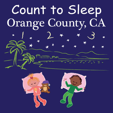 Count to Sleep Orange County, CA by Adam Gamble, Mark Jasper: 9781649070814