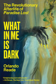 What in Me Is Dark 