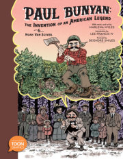 Paul Bunyan: The Invention of an American Legend 