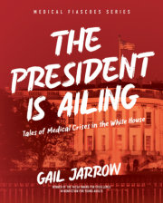 The President Is Ailing 
