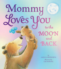 Book cover for Mommy Loves You to the Moon and Back