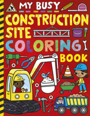 My Busy Construction Coloring Book