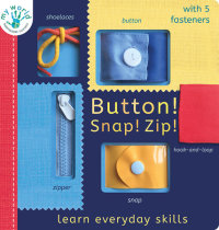 Book cover for Button! Snap! Zip!