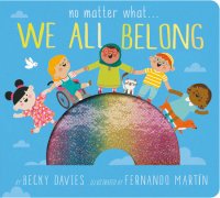 Book cover for No Matter What . . . We All Belong