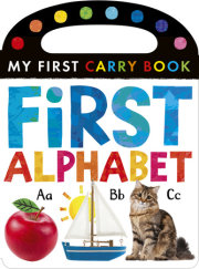 First Alphabet: My First Carry Book 