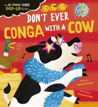 Book cover for Don\'t Ever Conga with a Cow