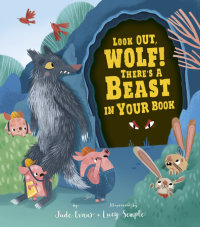 Book cover for Look Out, Wolf! There\'s a Beast in Your Book