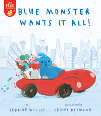 Book cover for Blue Monster Wants It All!