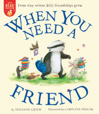 Book cover for When You Need a Friend