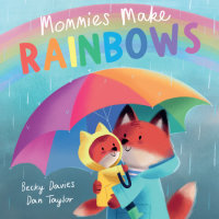 Book cover for Mommies Make Rainbows