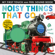 Noisy Things That Go 