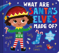 Book cover for What Are Santa\'s Elves Made Of?