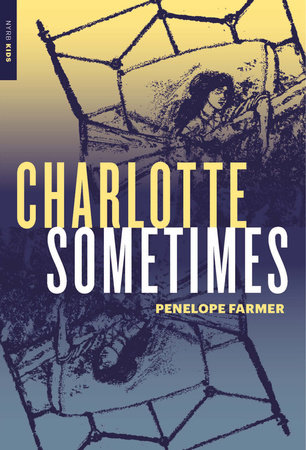 CHARLOTTE SOMETIMES by Penelope Farmer