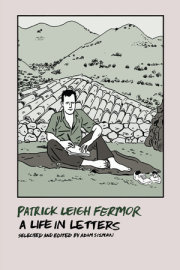 Patrick Leigh Fermor: A Life in Letters 