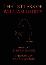 The Letters of William Gaddis 