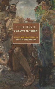 The Letters of Gustave Flaubert 