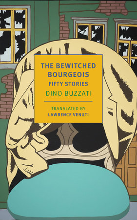 The Bewitched Bourgeois by Dino Buzzati 9781681378671