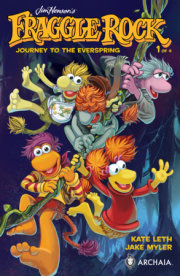 Jim Henson's Fraggle Rock: Journey to the Everspring #1 