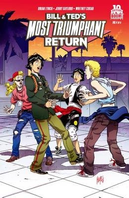 Couverture : Bill and Ted's Most Triumphant Return #4 (of 6)