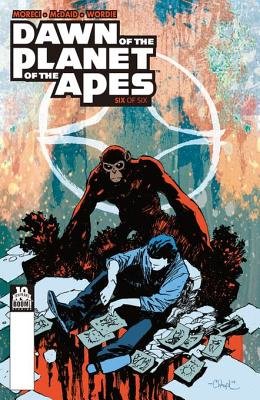 Couverture : Dawn of the Planet of the Apes #6 (of 6)