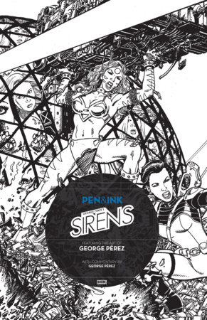 Couverture : George Perez's Sirens: Pen and Ink #1