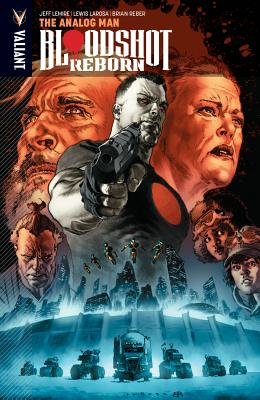 Couverture : Bloodshot Reborn, tome 3 : the Analog Man: The Analog Man