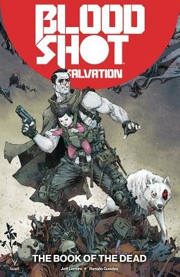 Couverture : Bloodshot Salvation, tome 2 : the Book of the Dead