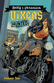 Betty & Veronica: Vixens Vol. 2 