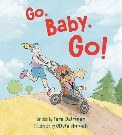 Go, Baby, Go! by Tara Dairman: 9781682631935
