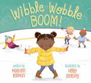 Wibble Wobble BOOM! 
