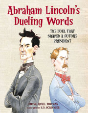 Abraham Lincoln's Dueling Words 