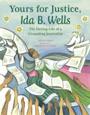 Yours for Justice, Ida B. Wells 