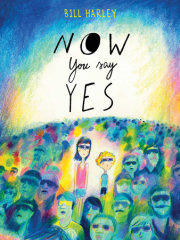 Now You Say Yes 