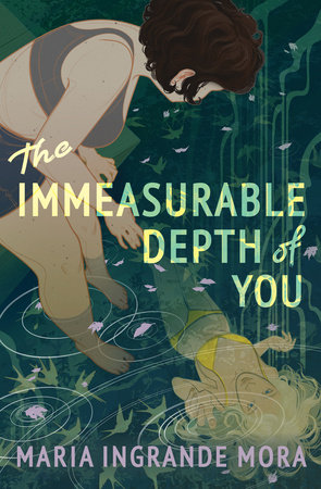 The Immeasurable Depth of You by Maria Ingrande Mora: 9781682635421 |  PenguinRandomHouse.com: Books