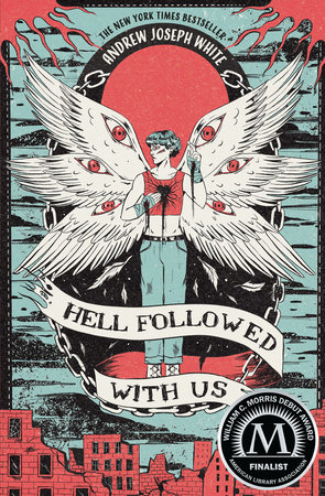 Hell Followed with Us by Andrew Joseph White: 9781682635636