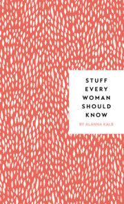 Stuff Every Woman Should Know 