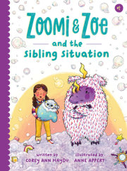 Zoomi and Zoe and the Sibling Situation 