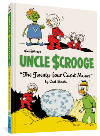Couverture : Walt Disney's Uncle Scrooge: The Twenty-Four Carat Moon, tome 22