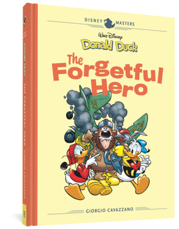Couverture : Disney Masters, tome 12 : Giorgio Cavazzano : Walt Disney's Donald Duck: the Forgetful Hero