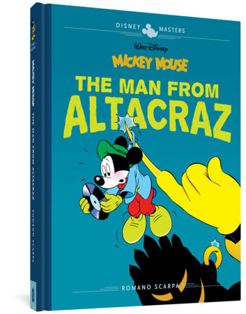 Couverture : Walt Disney's Mickey Mouse : the Man from Altacraz: Disney Masters, tome 17