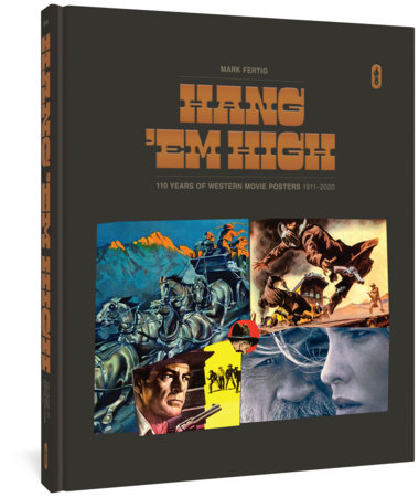 Couverture : Hang 'Em High: 110 Years of Western Movie Posters, 1911-2020