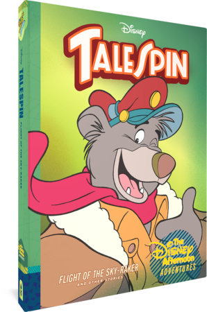 Couverture : Talespin : Flight of the Sky-Raker: Disney Afternoon Adventures, tome 2